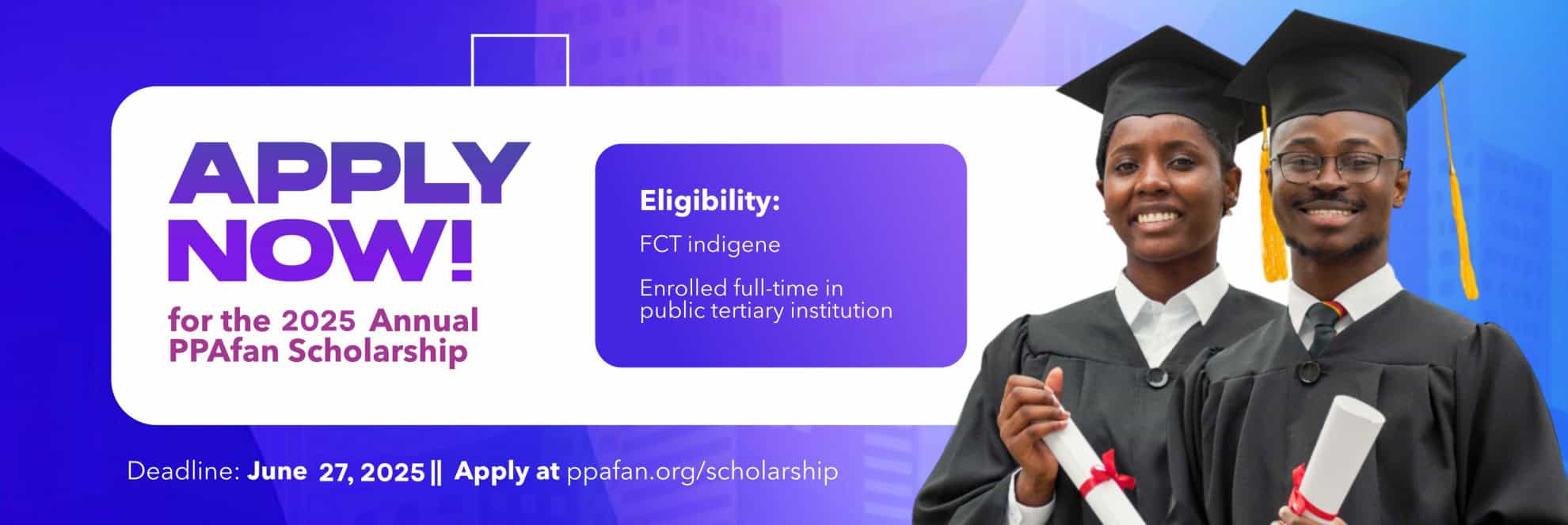 2025 PPAfan Scholarship: Support for FCT Undergraduates 3 PPAfan Undergraduate Scholarship 2025