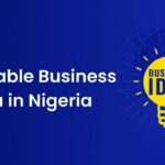 Small but Profitable Business Idea in Nigeria