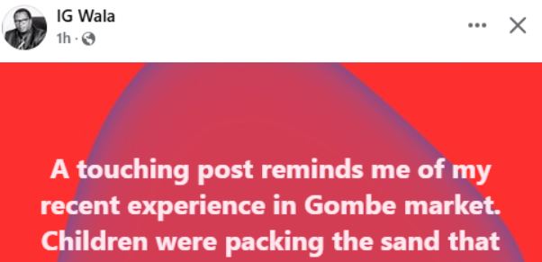Hardship: Kids Were Packing Sand With Drops Of Rice To Take Home - Activist, Ibrahim Wala Recalls His Experience In Gombe Market 1 Hardship: Kids Were Packing Sand With Drops Of Rice To Take Home – Activist, Ibrahim Wala Recalls His Experience In Gombe Market